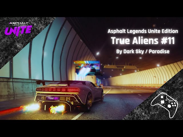 True Aliens: Episode 11 - Asphalt Legends Unite Edition