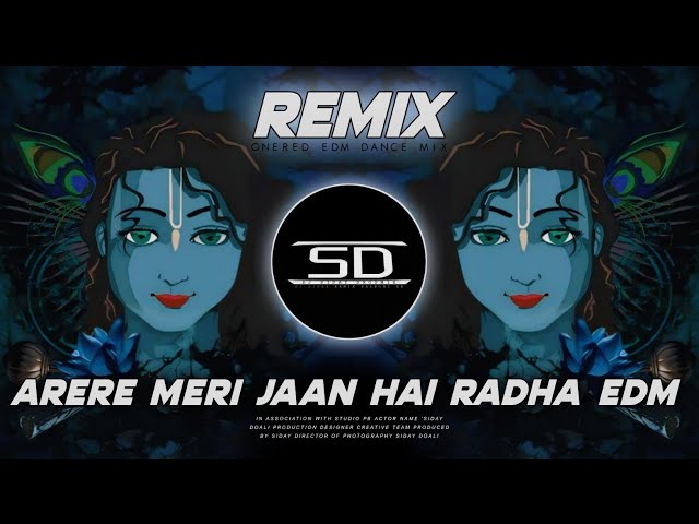 ARE RE MERI JAAN HAI RADHA REMIX | ELECTRO DANCE MUSIC | UNIQUE STYLE DJ | DJ SIDAY REMIX 2024 NEW