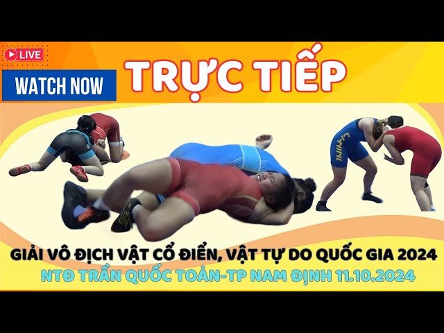 🔴🤼SÁNG 11.10 TRỰC TIẾP GIẢI VÔ ĐỊCH VẬT CỔ ĐIỂN, TỰ DO QUỐC GIA NỮ 2024 HẠNG CÂN 58KG-76KG