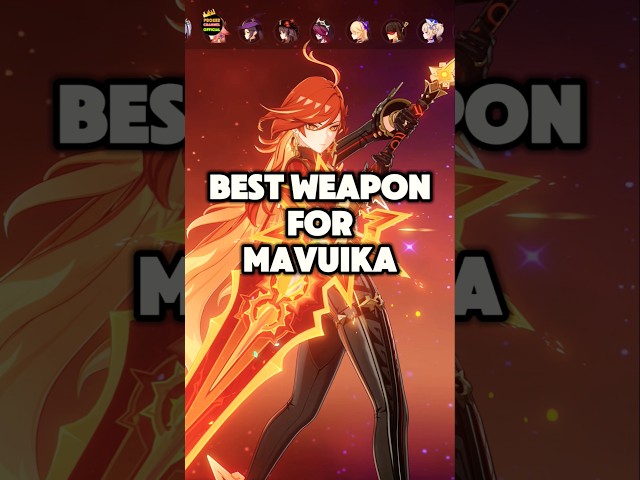 Best Weapon For Mavuika, Signature Weapon & F2P #genshinimpact #genshinguides #Mavuika