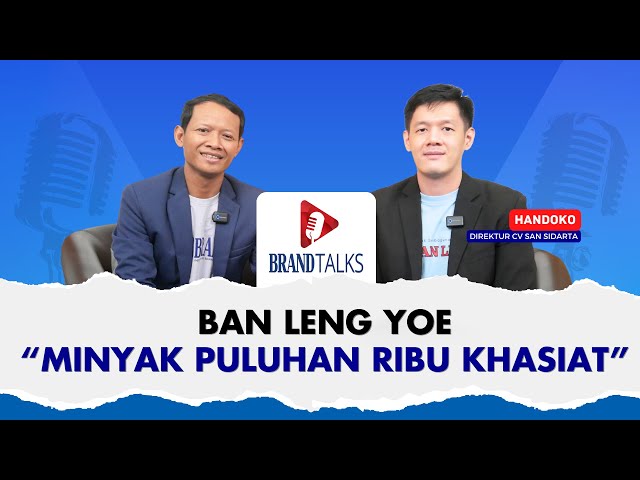 Khasiat Minyak Ban Leng | Brandtalks