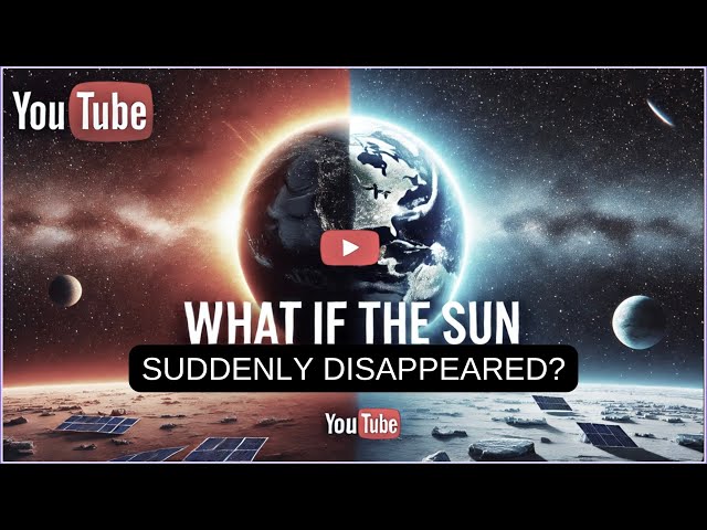 What If the Sun Suddenly Disappeared? #WhatIf #ScienceExplained #SpaceMysteries #SunDisappearance