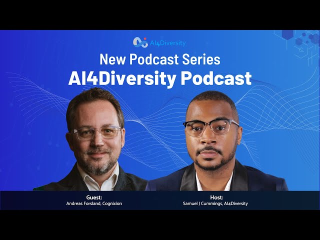 Andreas Forsland - Interests, experiences and the creation of Cognixion | AI4Diversity Podcast #10