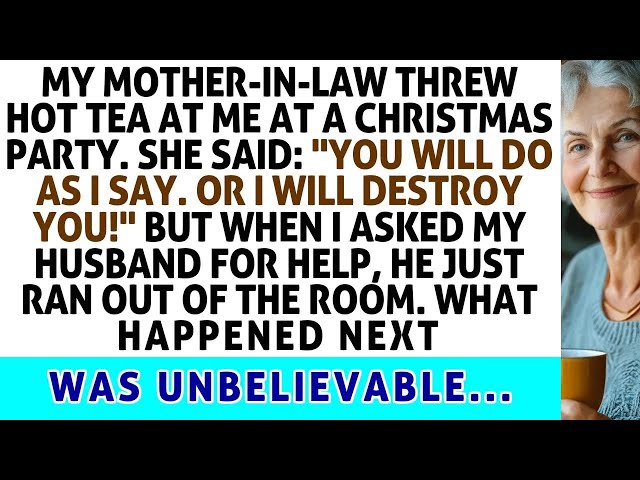 My Mother In Law Threw Hot Tea At Me At A Christmas Party  But When I Asked My Husband For Help