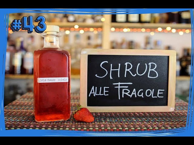 #43 Basi e Premix - Come preparare il MIGLIORE SHRUB alle FRAGOLE anche a casa - by Elia Calò