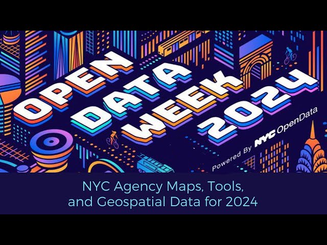 NYC Agency Maps Tools and Geospatial Data for 2024