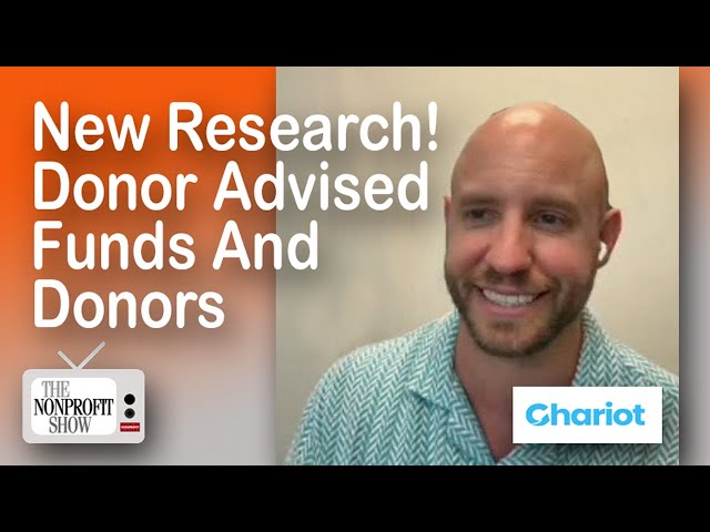 Donor Advised Funds And Donors (New research)