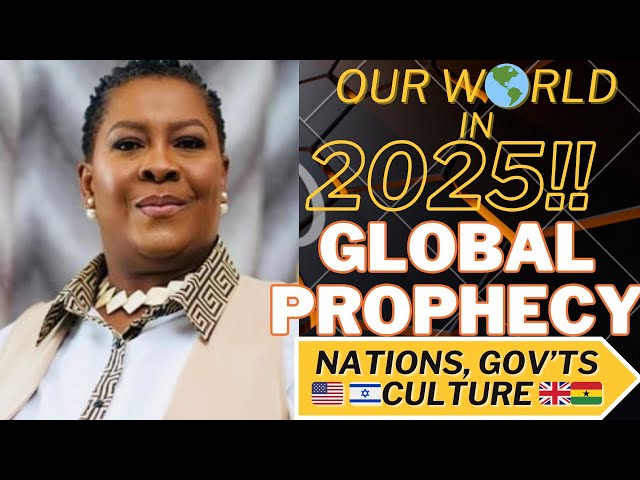 *OUR WORLD IN 2025 & BEYOND* GLOBAL PROPHETIC WORD, DUALITIES & SHIFTS