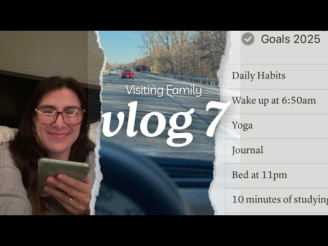 Vlog 7 Visiting Family