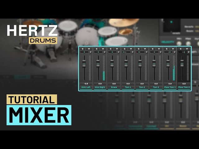 Hertz Drums Tutorials - Mixer