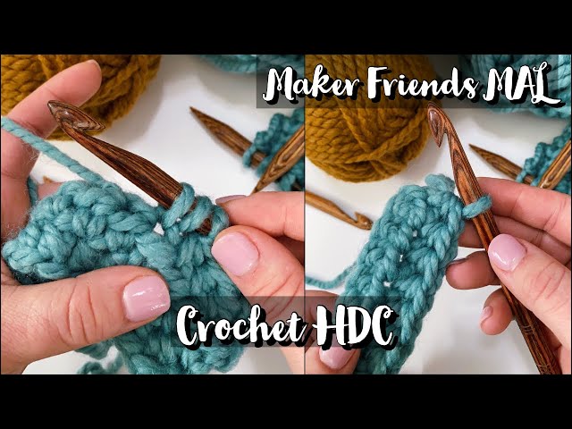 Maker Friends MAL - Half Double Crochet (HDC) Stitch