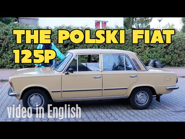 The Polski Fiat 125p [video in English]