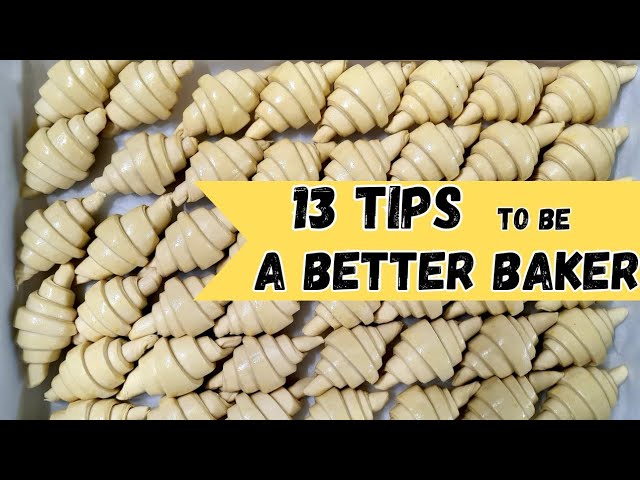 ADVICES that will CHANGE your BAKER'S LIFE and SKILSS - AMATEUR or PRO