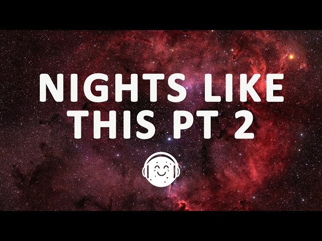 The Kid LAROI - NIGHTS LIKE THIS PT 2 (Lyrics)