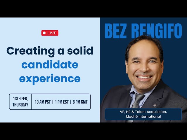 Bez Rengifo on creating a fair and transparent candidate experience