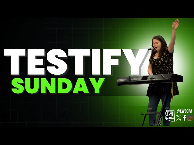 Testify Sunday | Pastor Chris Appleton | LWCOPA