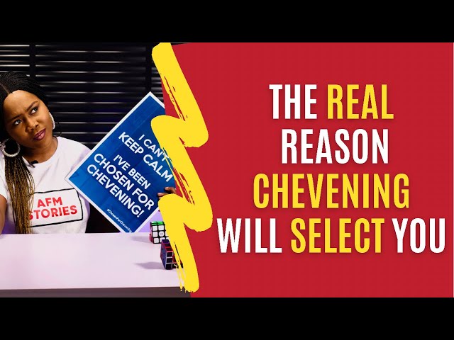 The Real Reason Chevening Will Select You | Learn How To Increase Your Selection Chances