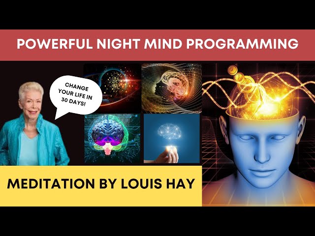 POWERFUL NIGHT MIND PROGRAMMING MEDITATION BY LOUIS HAY