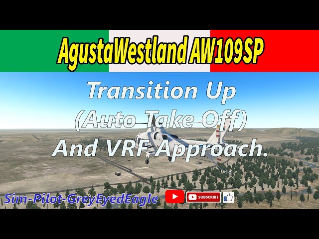 AgustaWestland AW109SP - Transition Up (Auto Take Off) And VRF Approach.