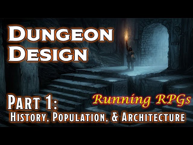 Dungeon Design: Part 1 - Running RPGs