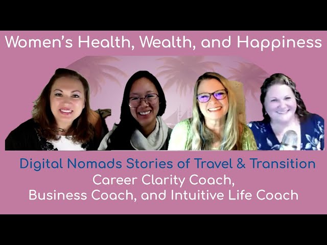 UP NEXT: Digital Nomads Stories-Travel & Transition Career Clarity,  Business, and Intuitive Coaches