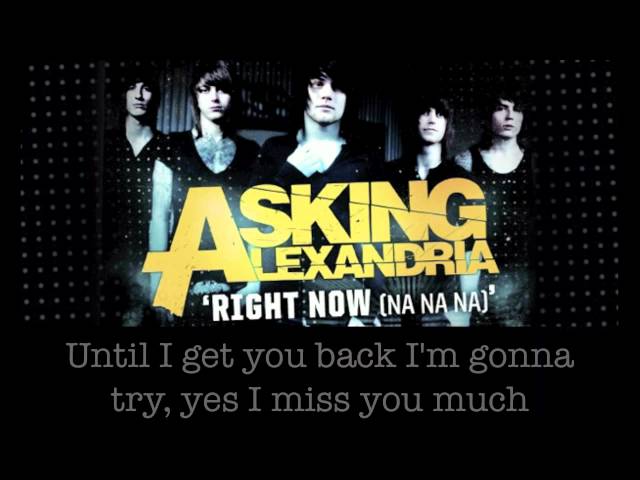 Asking Alexandria - Right Now (Na Na Na) - (Akon cover)