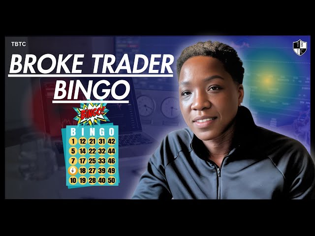 Broke Trader Bingo: How Many Boxes Can You Check?