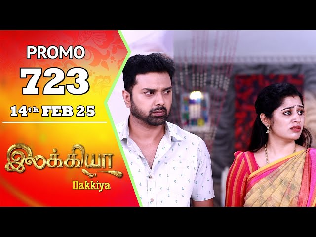 Ilakkiya Serial | Episode 723 Promo | Shambhavy | Nandan | Sushma Nair | Saregama TV Shows Tamil