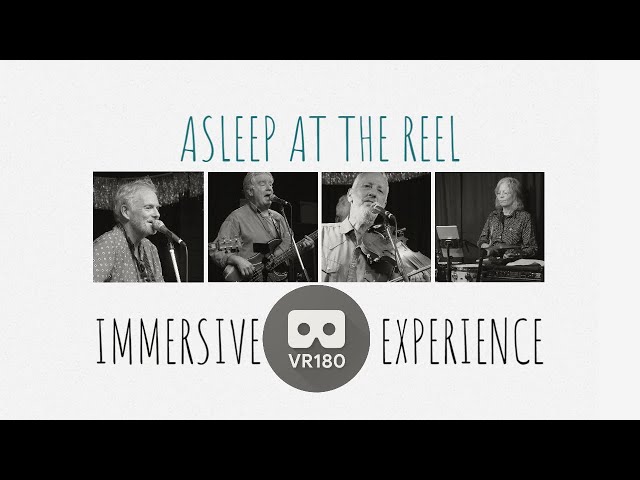 Asleep at the Reel live at the Bug - in Virtual Reality