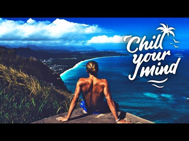 Spring Break Chill Mix 2019 | ChillYourMind