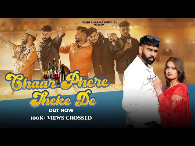 Chaar Phere Theke De | Rishi Sharma Ft. Divyanshi Kanwar | Latest Pahadi Song 2025