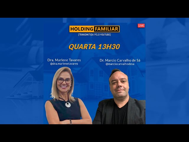 Holding Familiar para Planejamento Sucessório - Live com a Dra Marlene Tavares