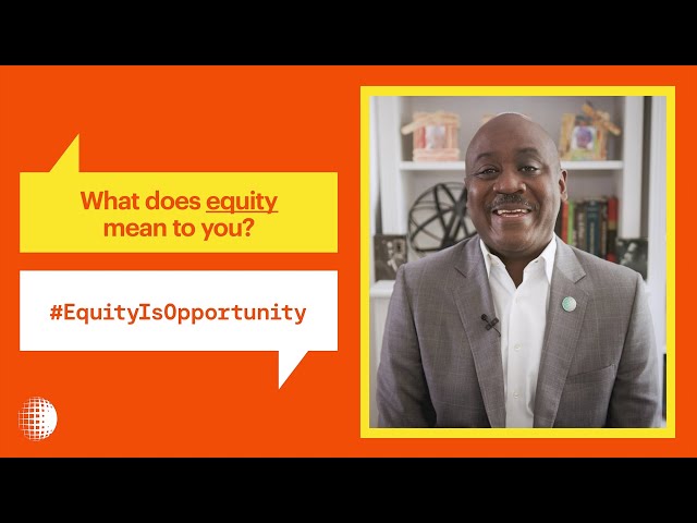 What does equity mean to you?