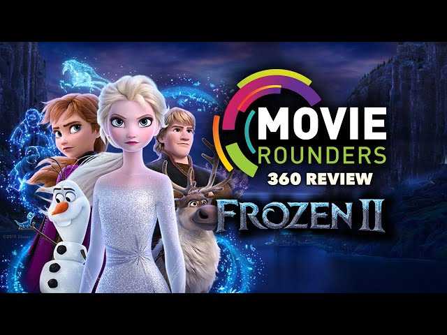 Frozen 2 - 360 Movie Review