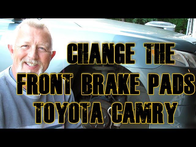 Toyota Camry Replace Front Brake Pads