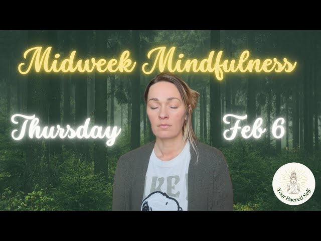 A 10-Minute Pause for Your Peace: A Midweek Mindfulness Break