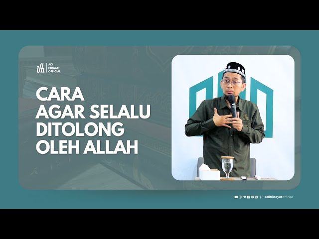 [Kajian Musawarah] Cara Agar Selalu Ditolong Allah  - Ustadz Adi Hidayat