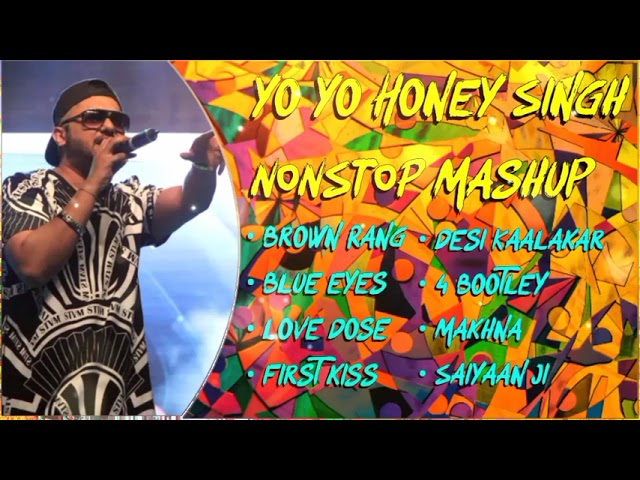 Yo Yo Honey Singh Nonstop Mashup ll #mashup #partymusic #honeysingh #yoyohoneysinghnewsong #trending