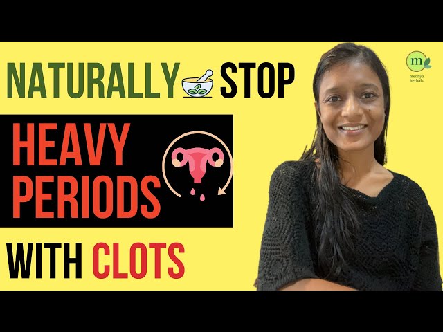 How to Stop Heavy Periods with Clots | Best Foods, Yoga, Ayurvedic Tips