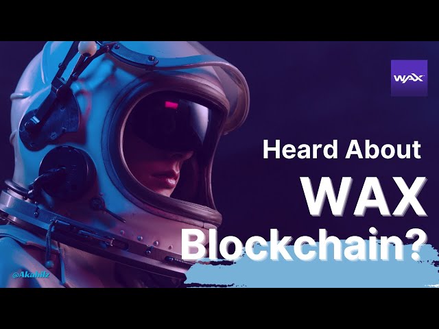 Beginners Guide To WAX Blockchain 🌎 - Basic Tips By Akahilz