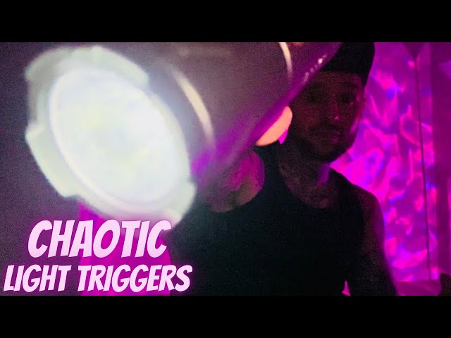 ASMR | ⚠️Warning⚠️Chaotic & Aggressive Light Triggers Pt.15