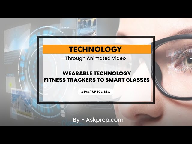 Wearable Technology Fitness Trackers to Smart Glasses | AskPrep