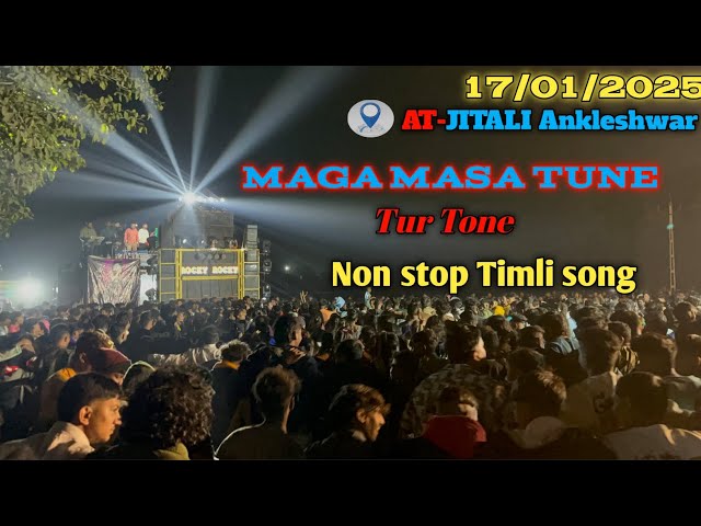 AT-JITALI Ankleshwar ||maga Masa tune ||turTone 🥁||  non stop Timli song||Rockystarband ||17/01/2025