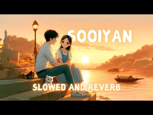 Sooiyan || Arijit Singh & Chinmayi Sripada || Slowed and Reverb || 60s Only || #lofi #song ❤️❤️