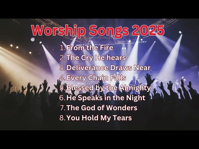 Praise &Worship Songs 2025 || New worship songs with lyrics || elevation worship songs