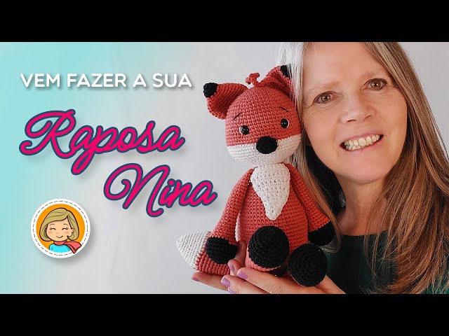 Raposinha Nina Amigurumi - Apresentação