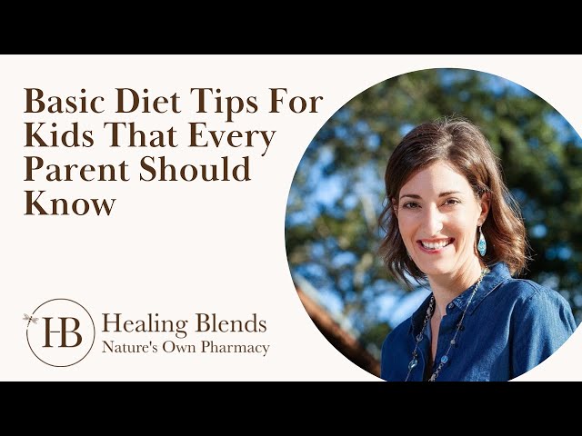 Basic Diet Tips For Kids That Every Parent Should Know