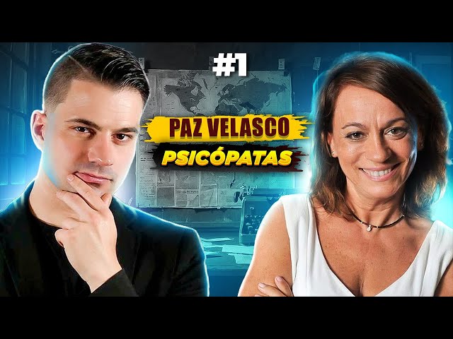 #1 - PAZ VELASCO - El CRIMEN toma el protagonismo. Psicópatas, asesinos, casos reales y mucho más...