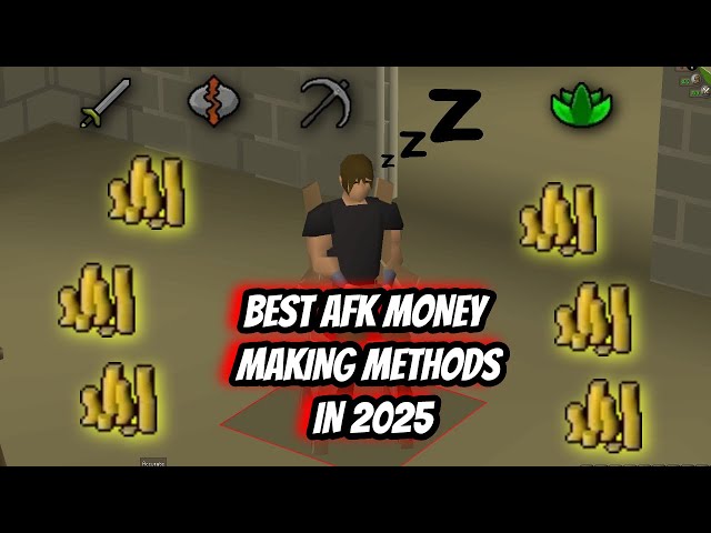 BEST AFK MONEY MAKING Methods for 2025 in OSRS