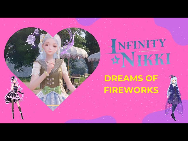 How to Complete Dreams Of Fireworks - Infinity Nikki